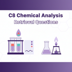 C8 Chemical Analysis Retrieval Questions