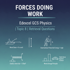 Forces Doing Work GCSE Physics Topic 8 Retrieval Questions Edexcel