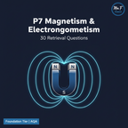 GCSE Physics P7 Magnetism and Electromagnetism 30 Retrieval Questions Foundation Tier AQA