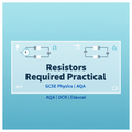 GCSE Physics Combination of Resistors Required Practical Worksheet for AQA, OCR & Edexcel students