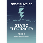 Static Electricity GCSE Physics Topic 11 Edexcel Retrieval Questions worksheet cover
