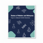 States of Matter and Mixtures – GCSE Chemistry Topic 2 Retrieval Questions | Edexcel