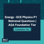 Energy - GCSE Physics P1 Retrieval Questions AQA Foundation Tier