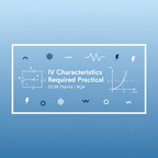 GCSE Physics IV Characteristics Required Practical Worksheet for AQA students