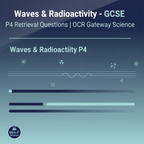 Waves & Radioactivity GCSE Physics P4 Retrieval Questions OCR Gateway Science