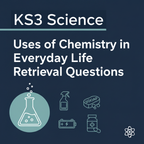 KS3 Science Uses of Chemistry in Everyday Life